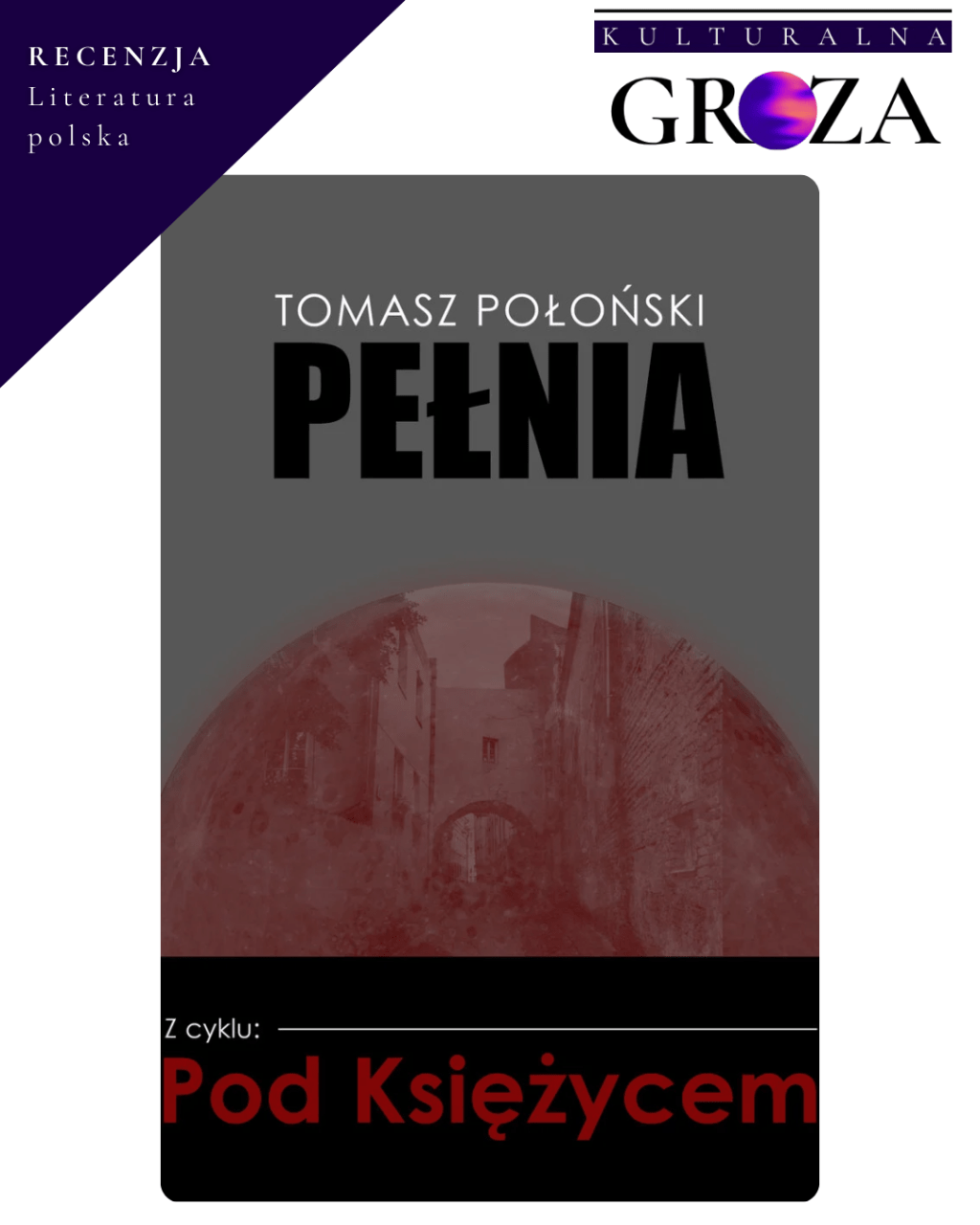 Witajcie w śnie Tomasza Połońskiego! – Recenzja powieści Pełnia
